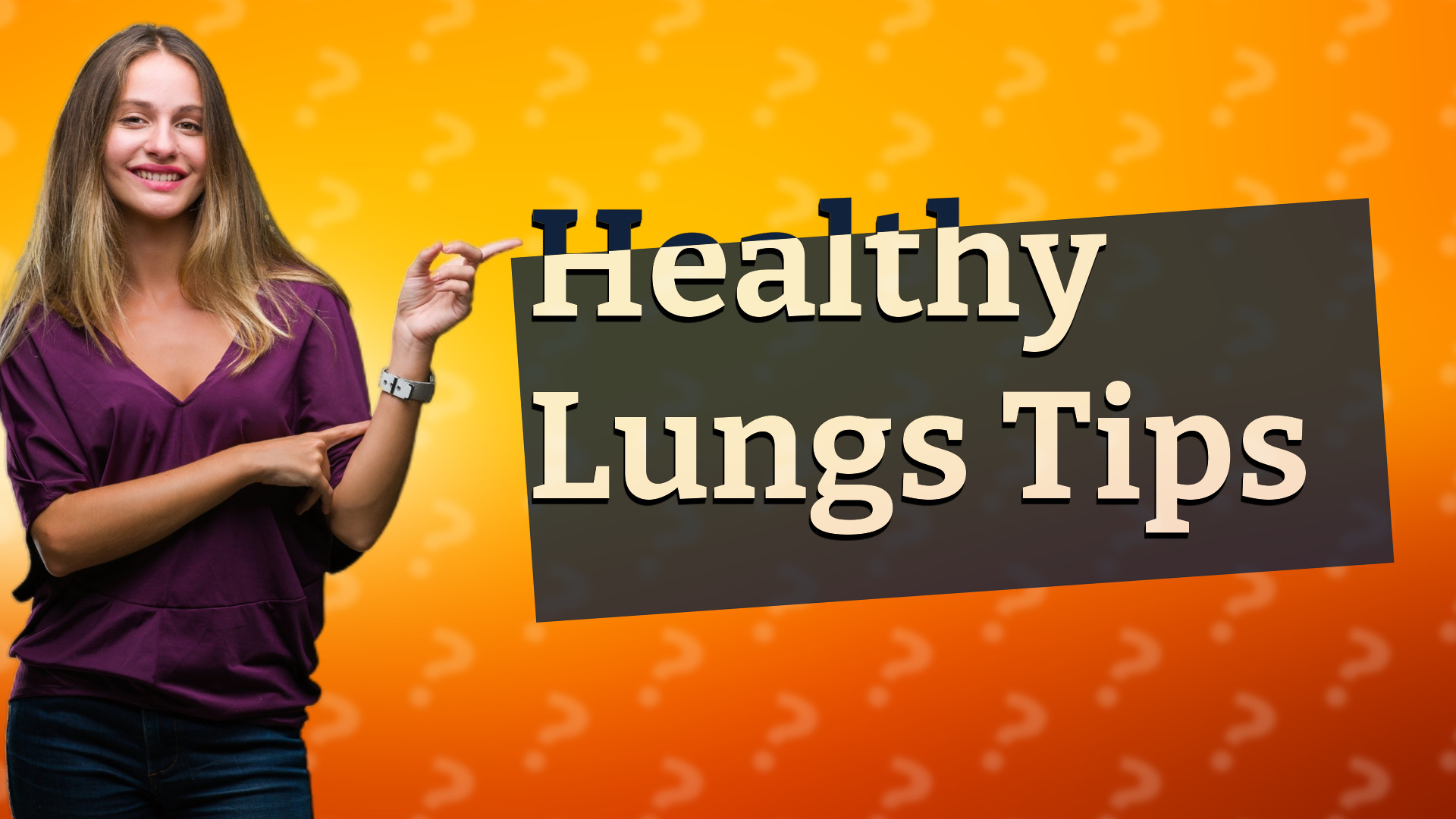Healthy Lungs Tips