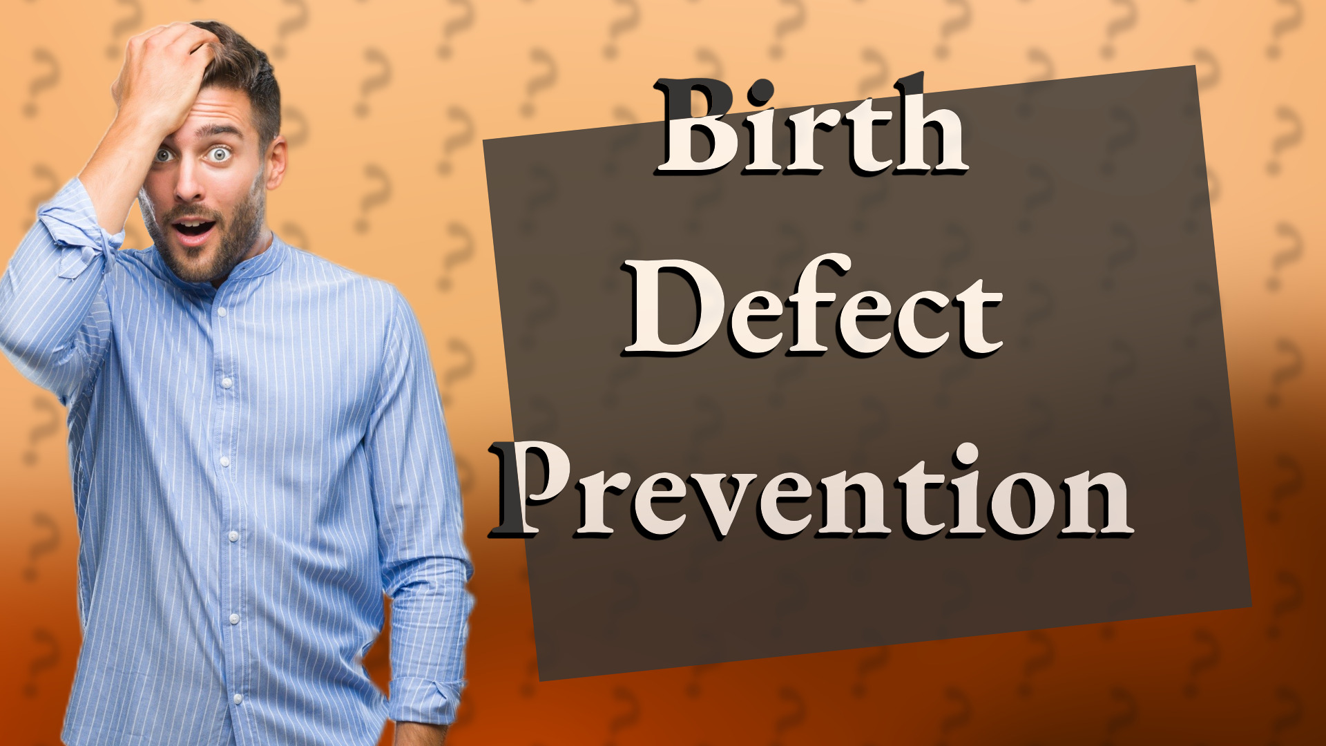 Birth Defect Prevention
