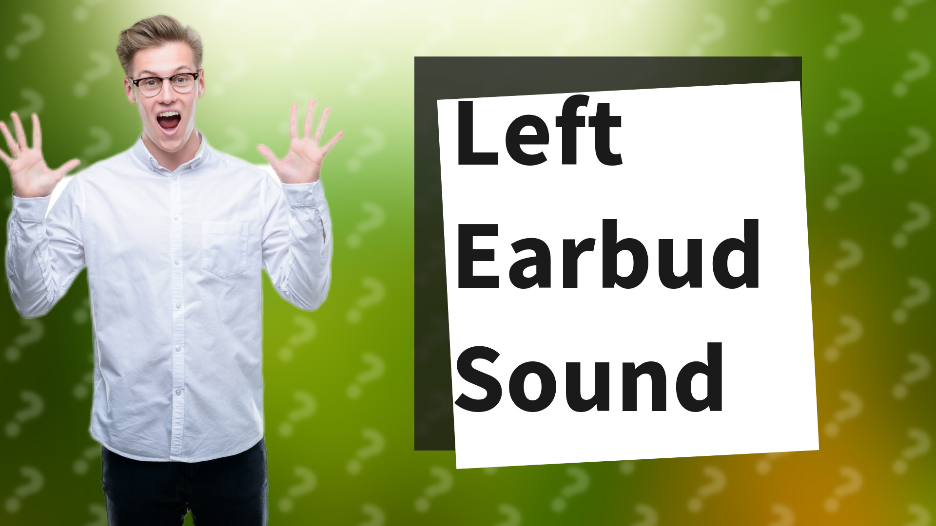Left Earbud Sound