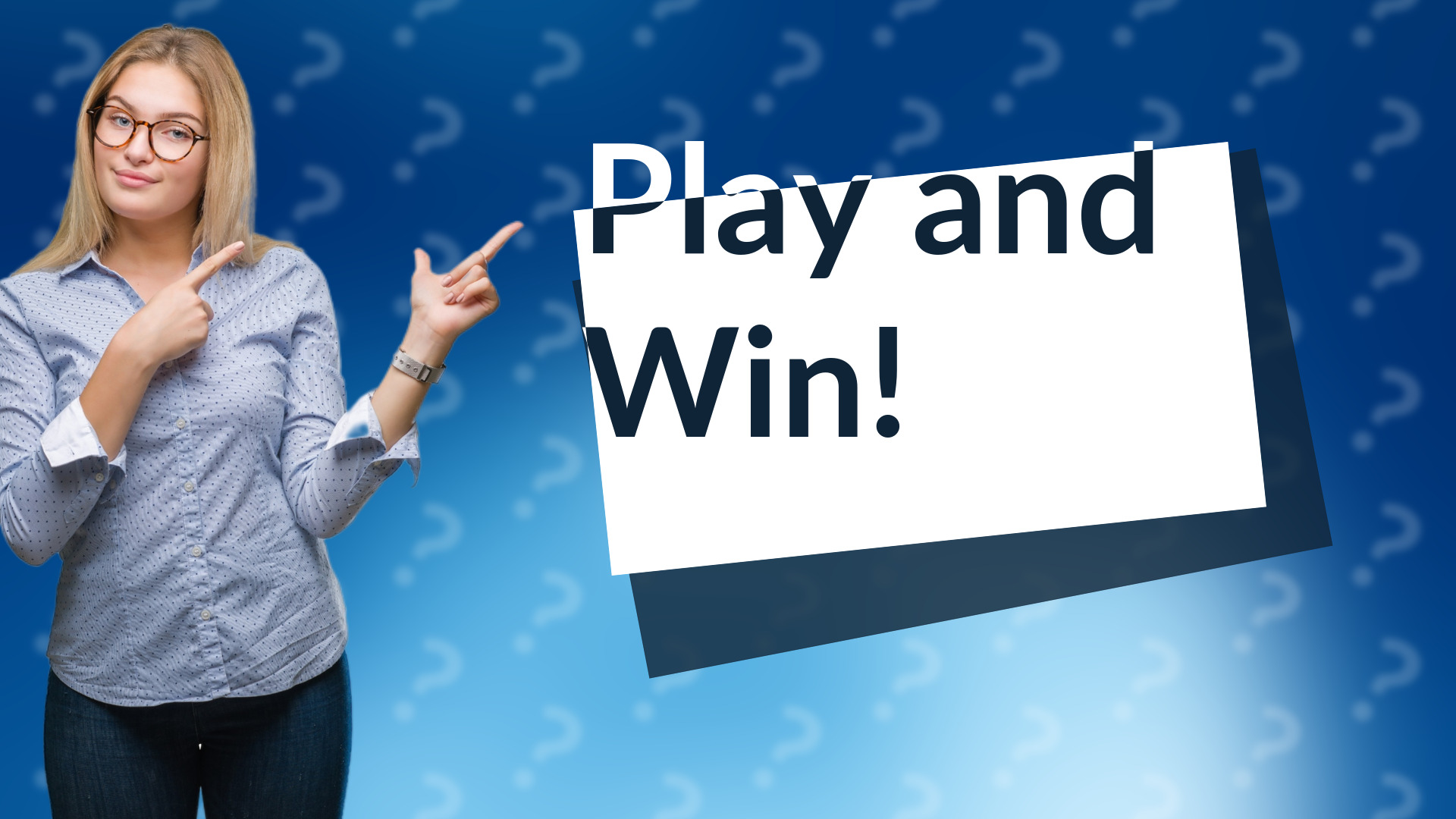 Play and Win!