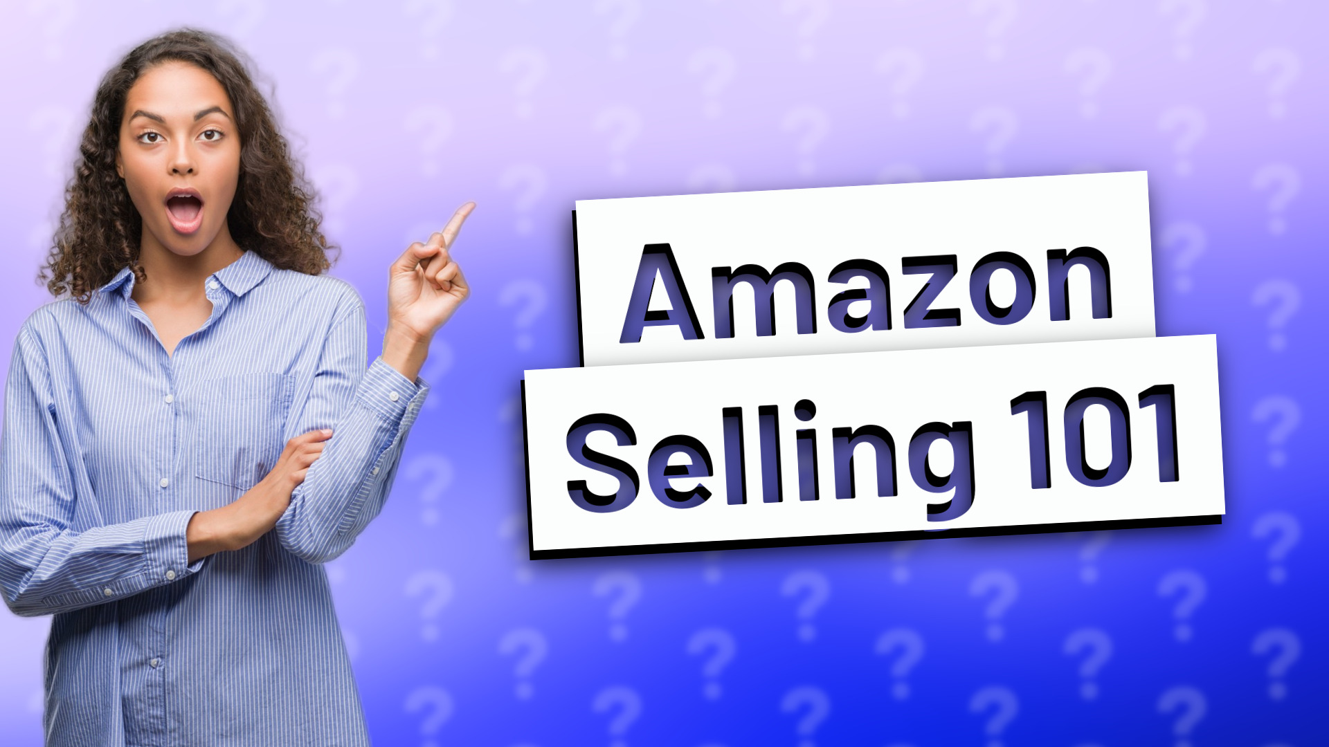 Amazon Selling 101