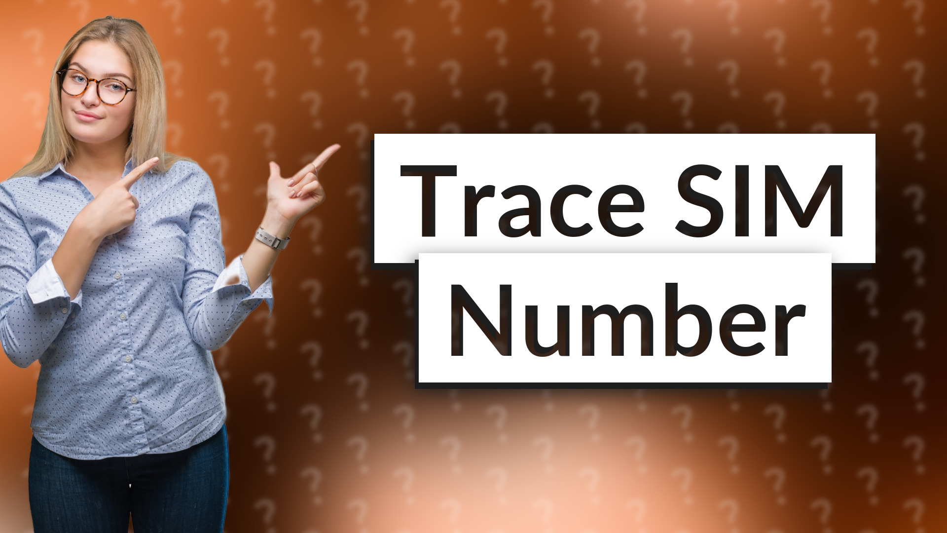 Trace SIM Number