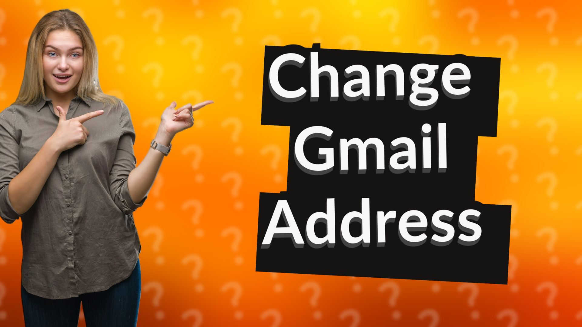 Change Gmail Address