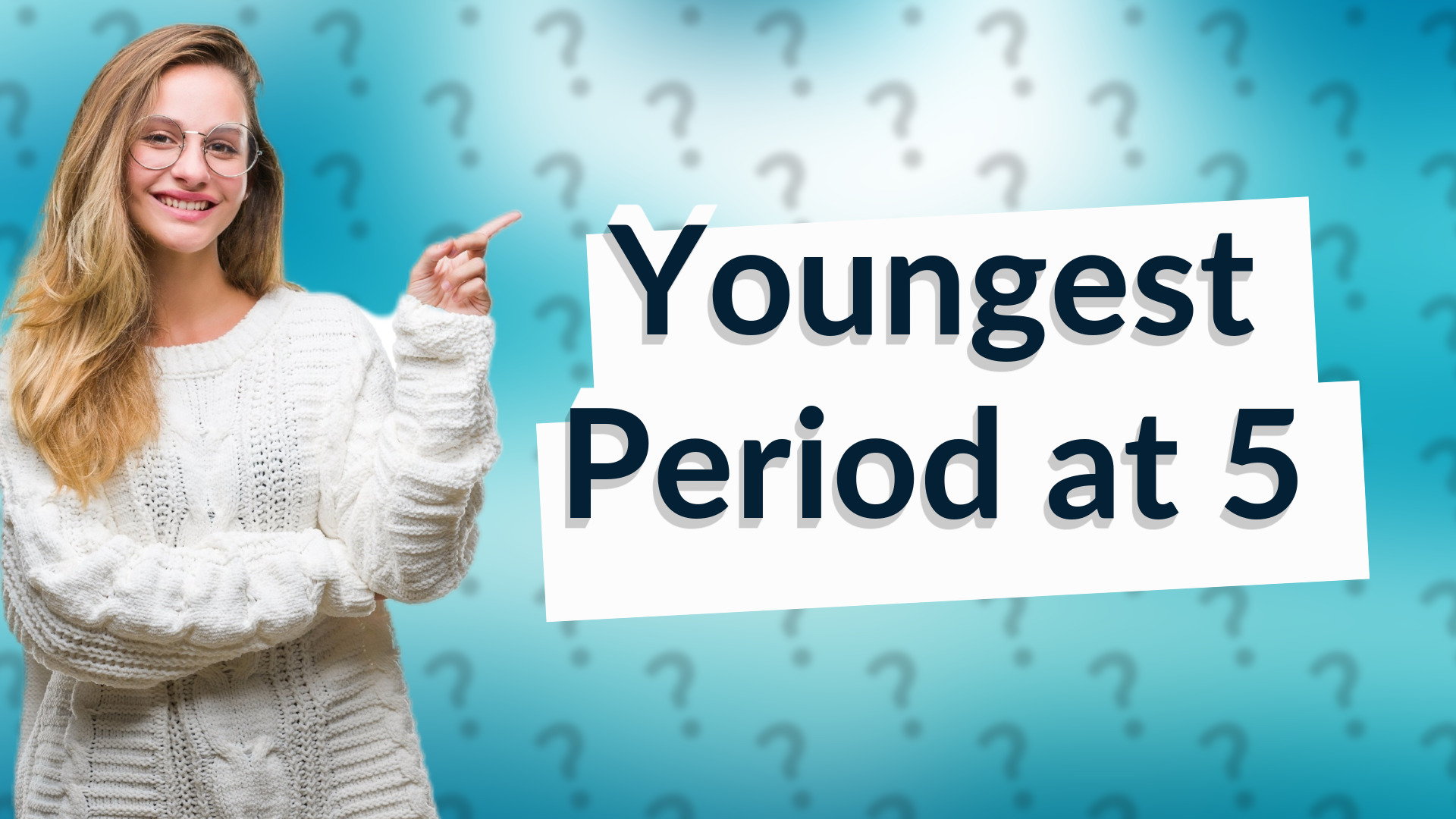Youngest Period at 5