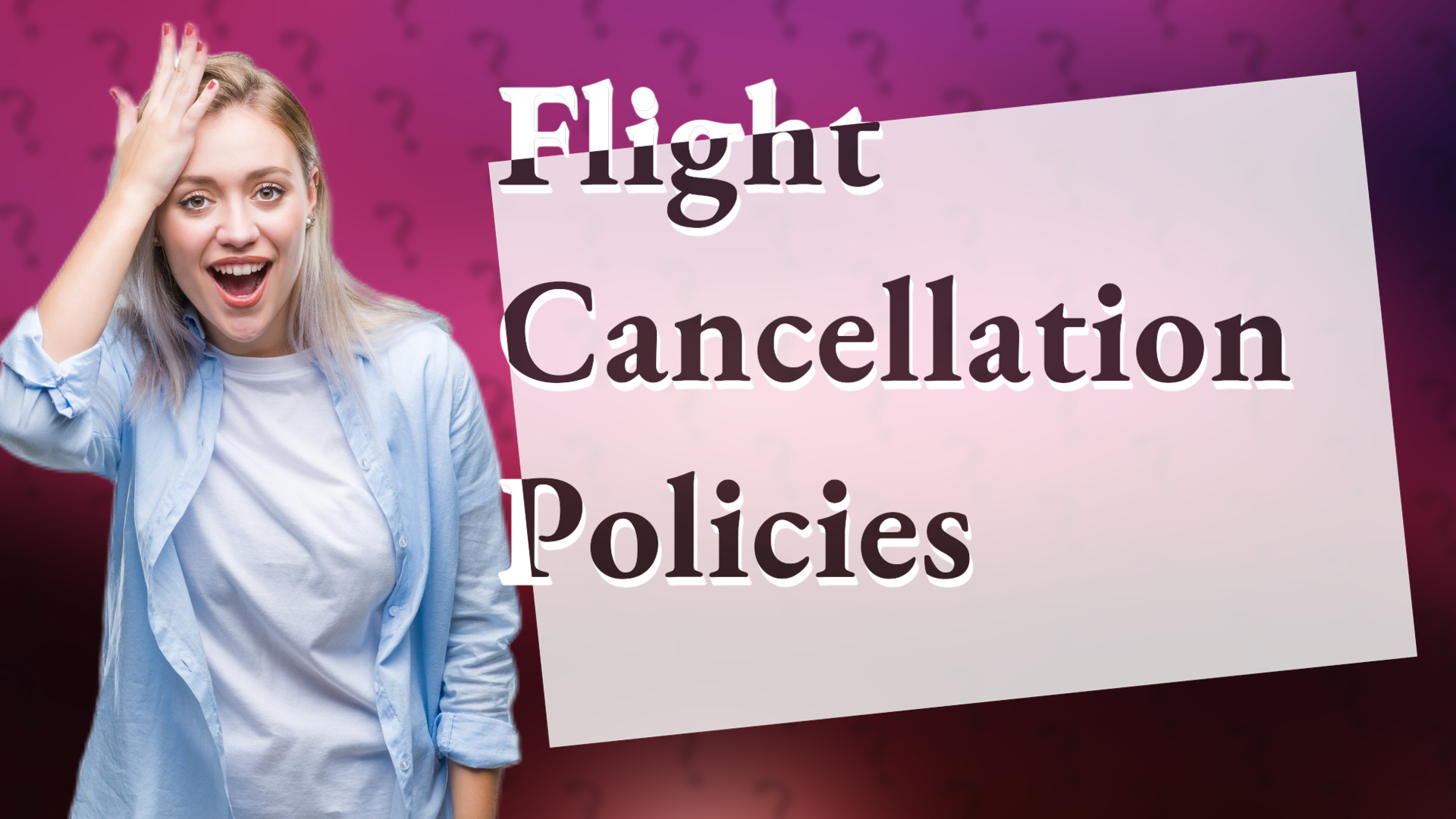 Flight Cancellation Policies