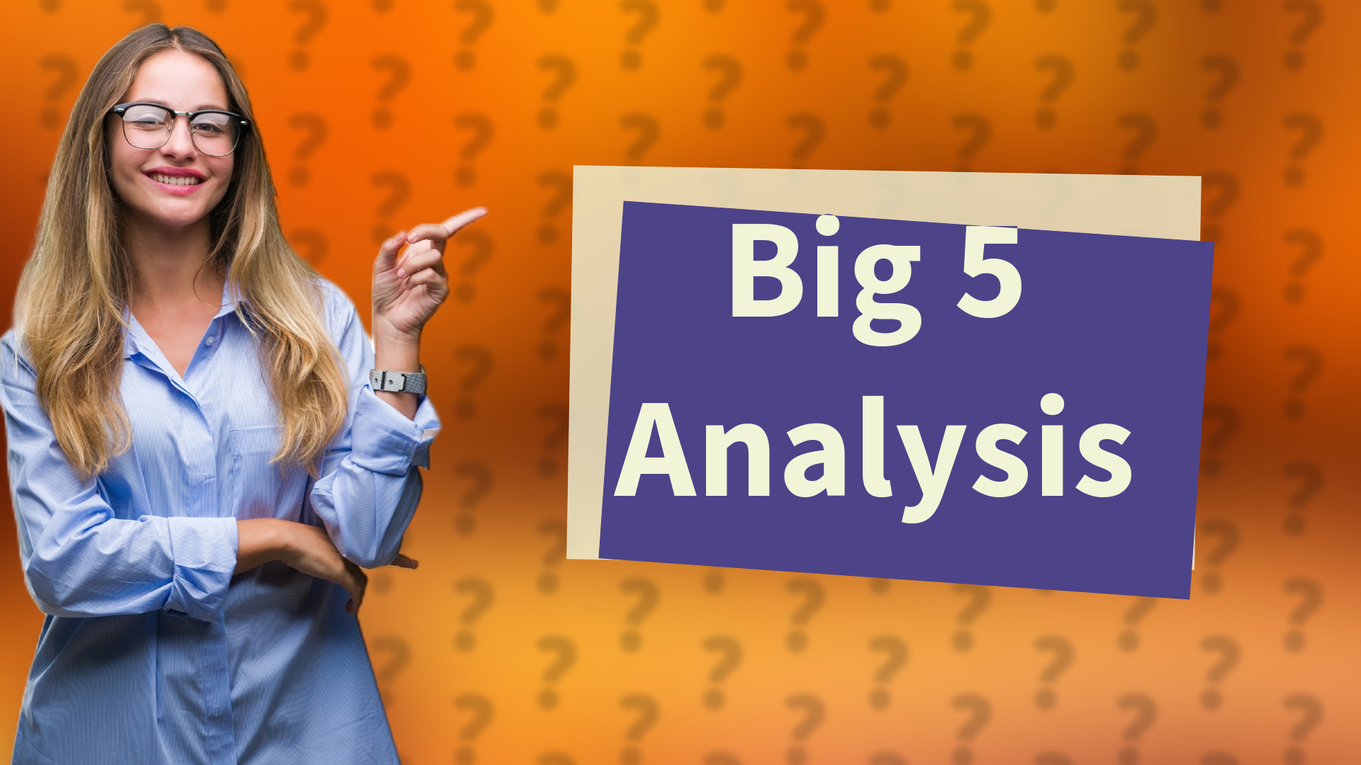 Big 5 Analysis