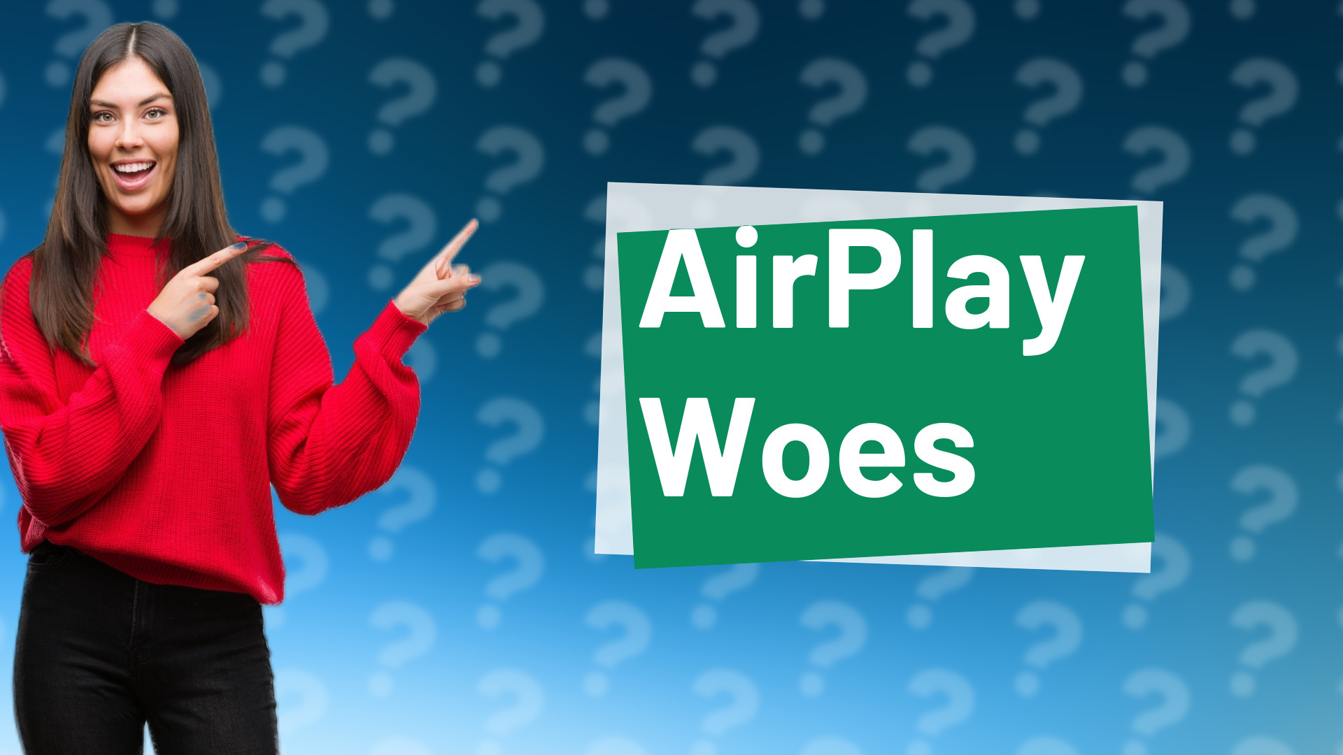 AirPlay Woes