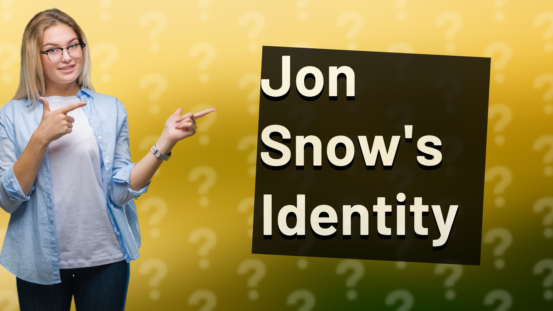Jon Snow's Identity