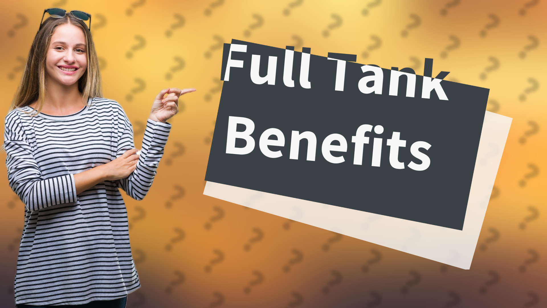 Full Tank Benefits