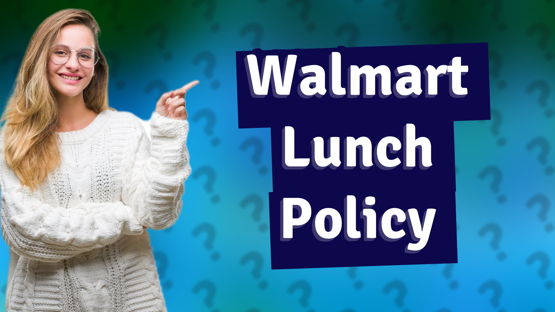 Walmart Lunch Policy