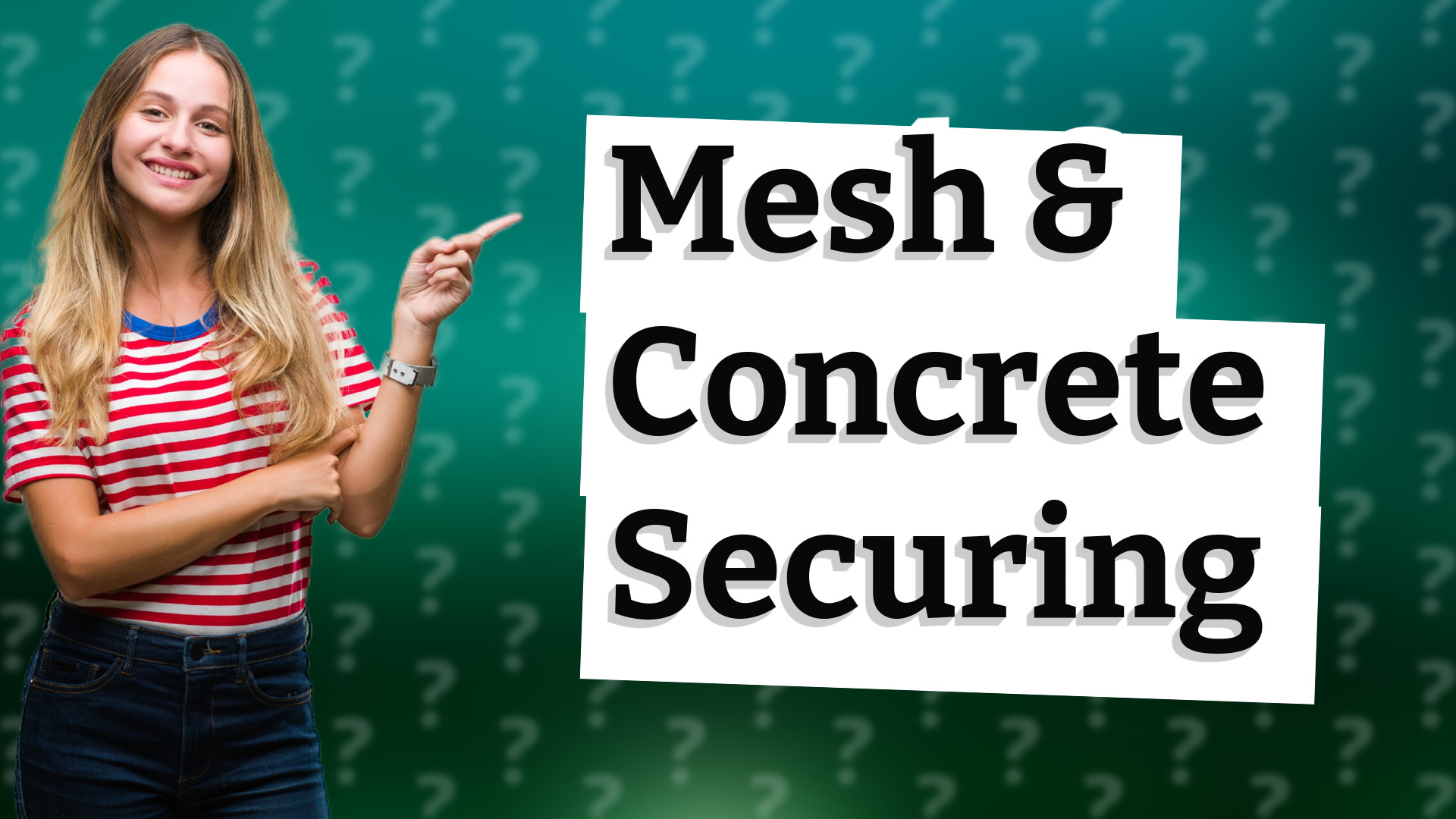 Mesh & Concrete Securing