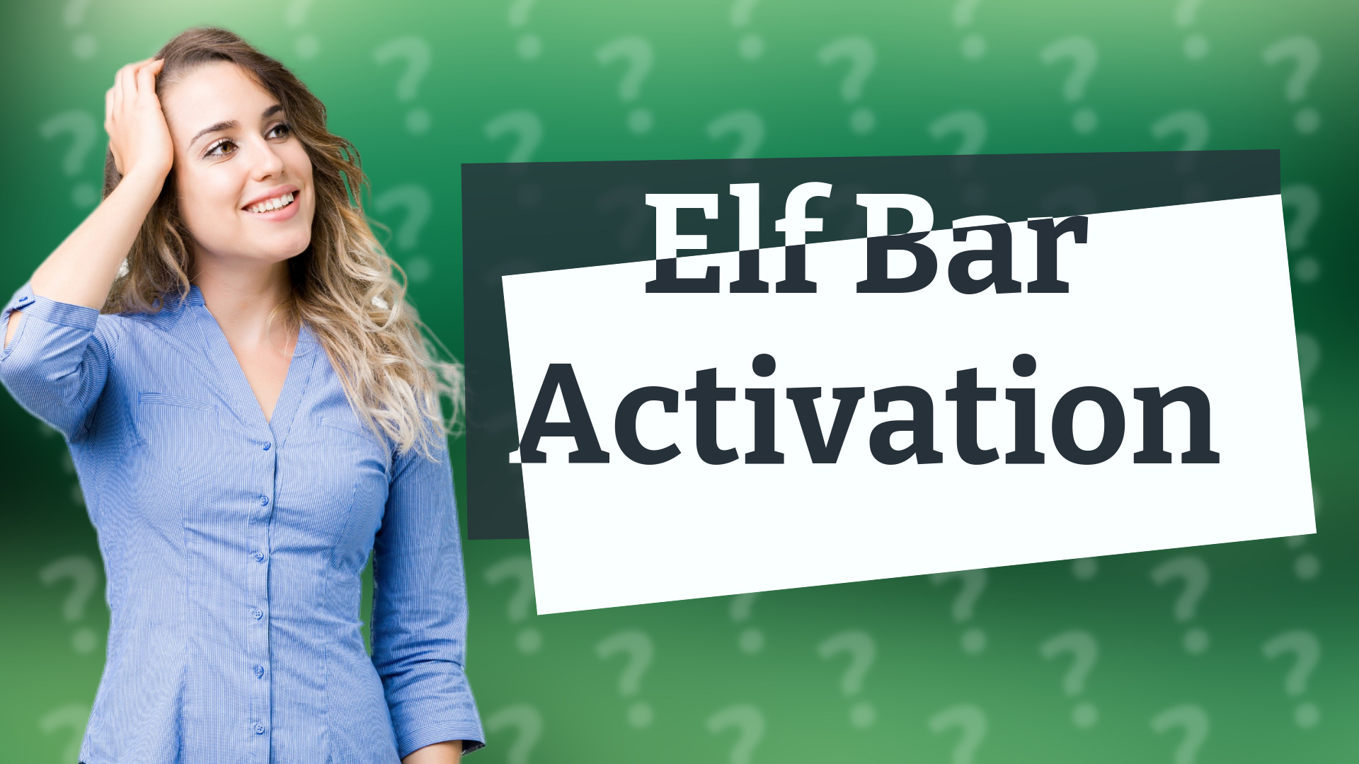 Elf Bar Activation