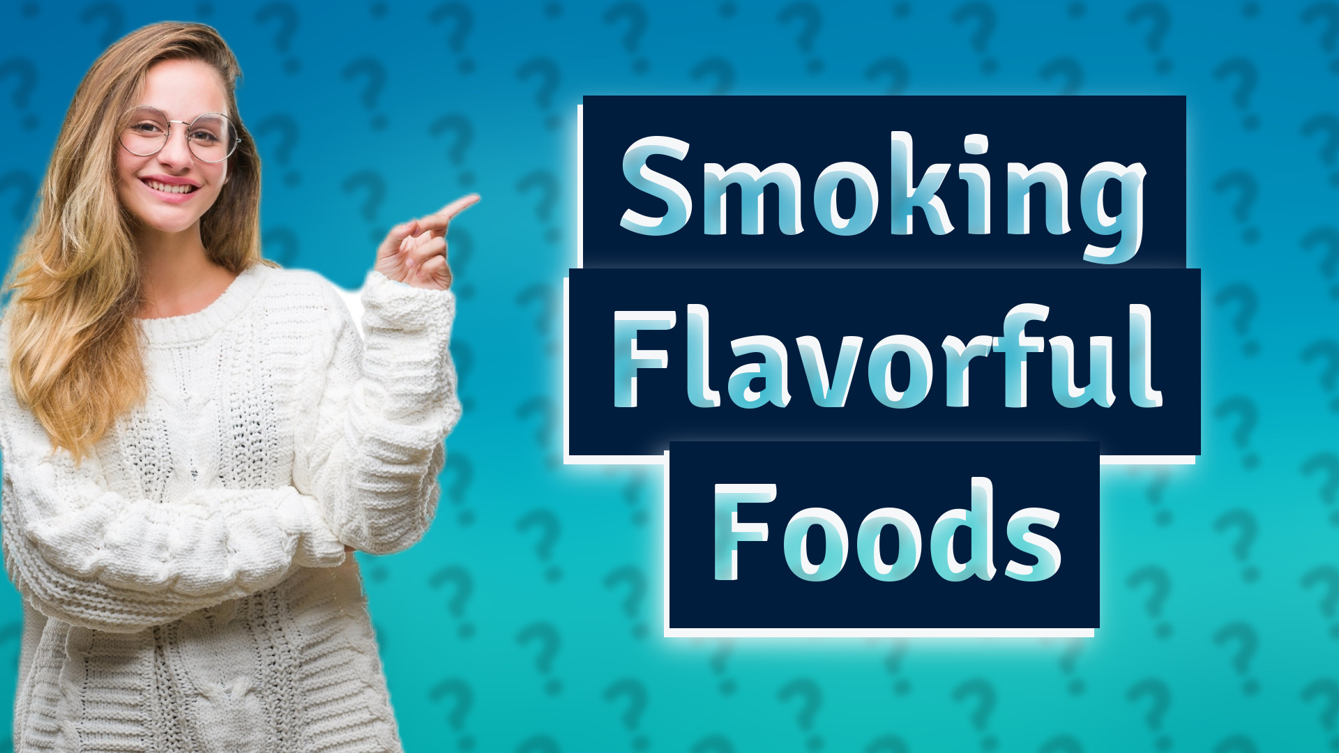 Smoking Flavorful Foods