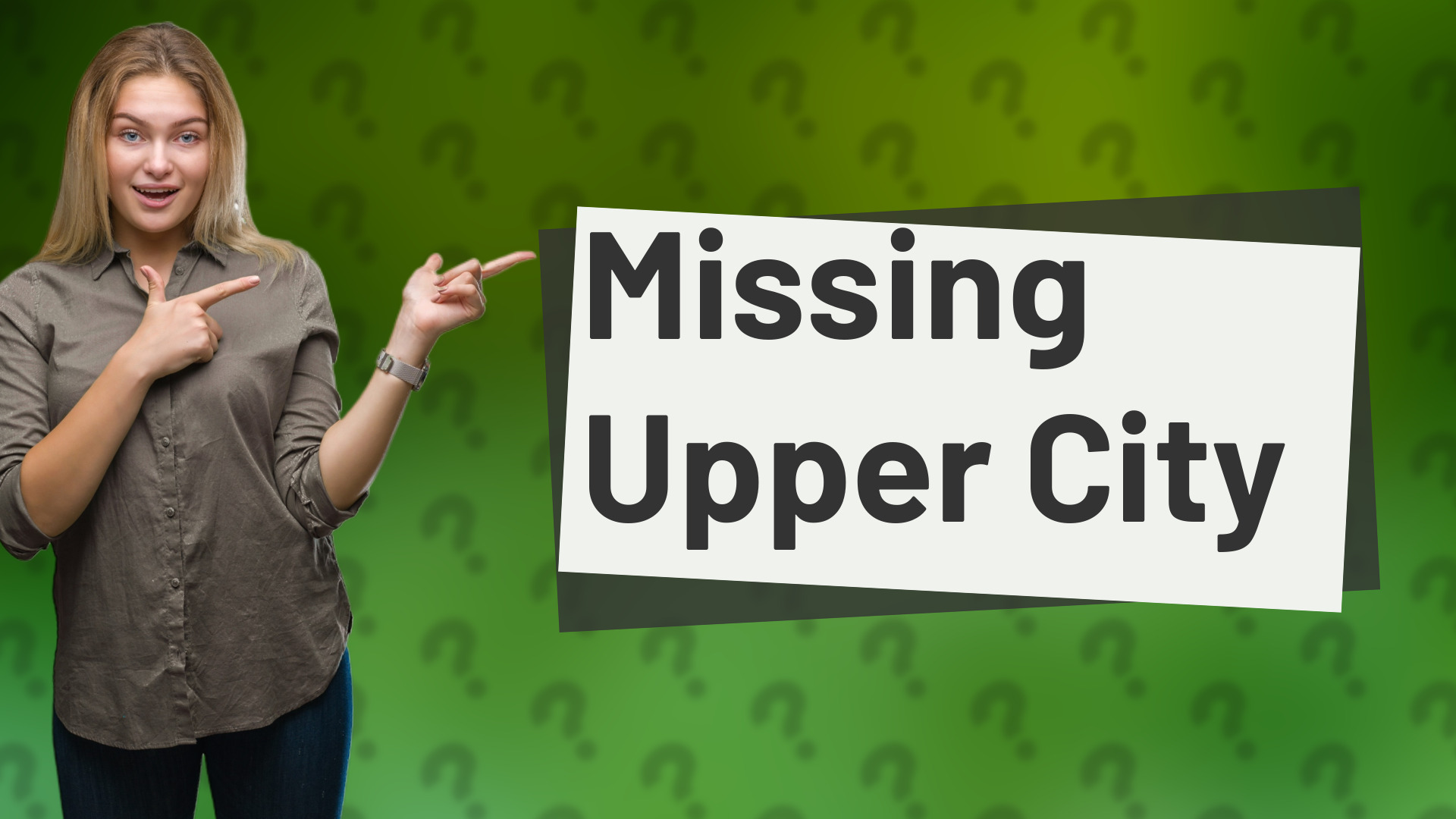Missing Upper City