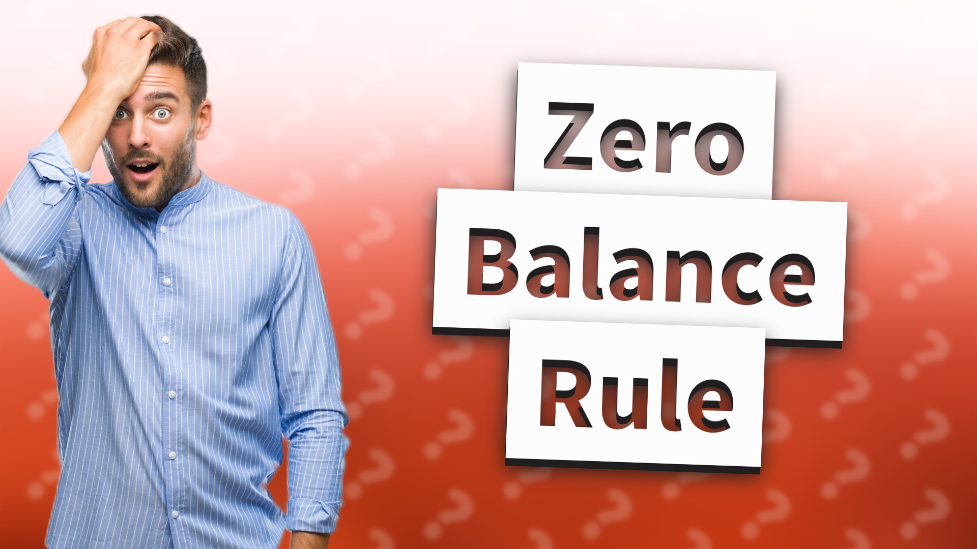 Zero Balance Rule