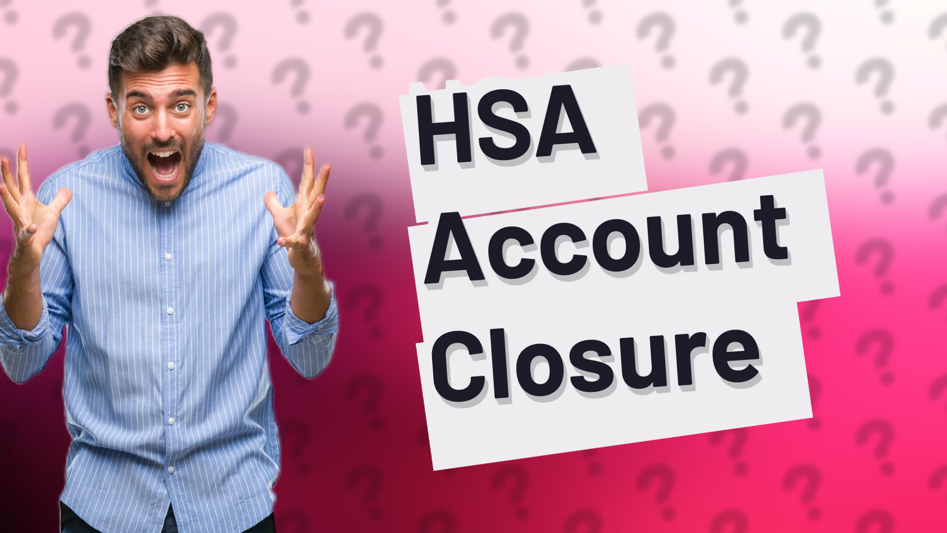 HSA Account Closure
