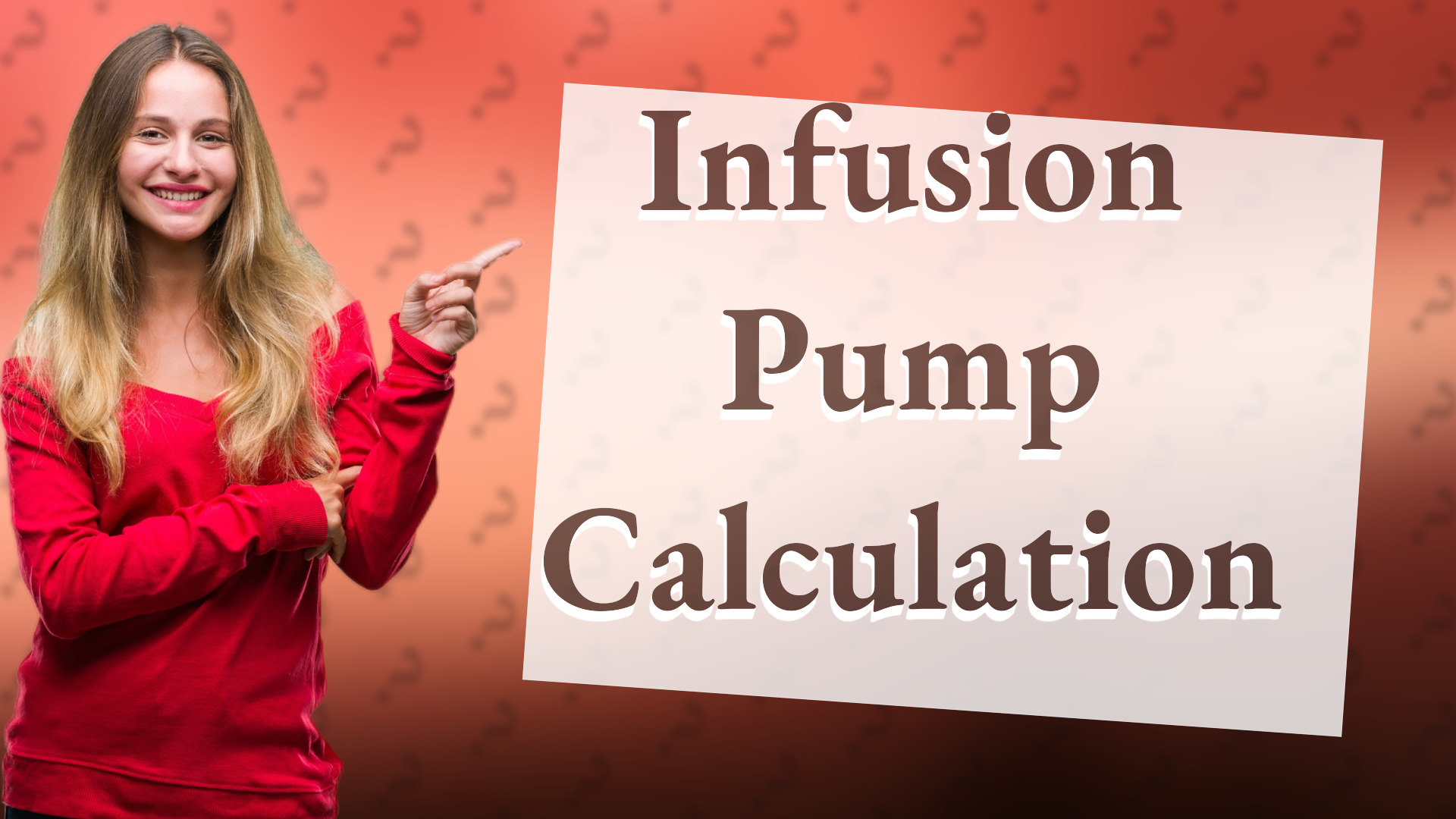 Infusion Pump Calculation