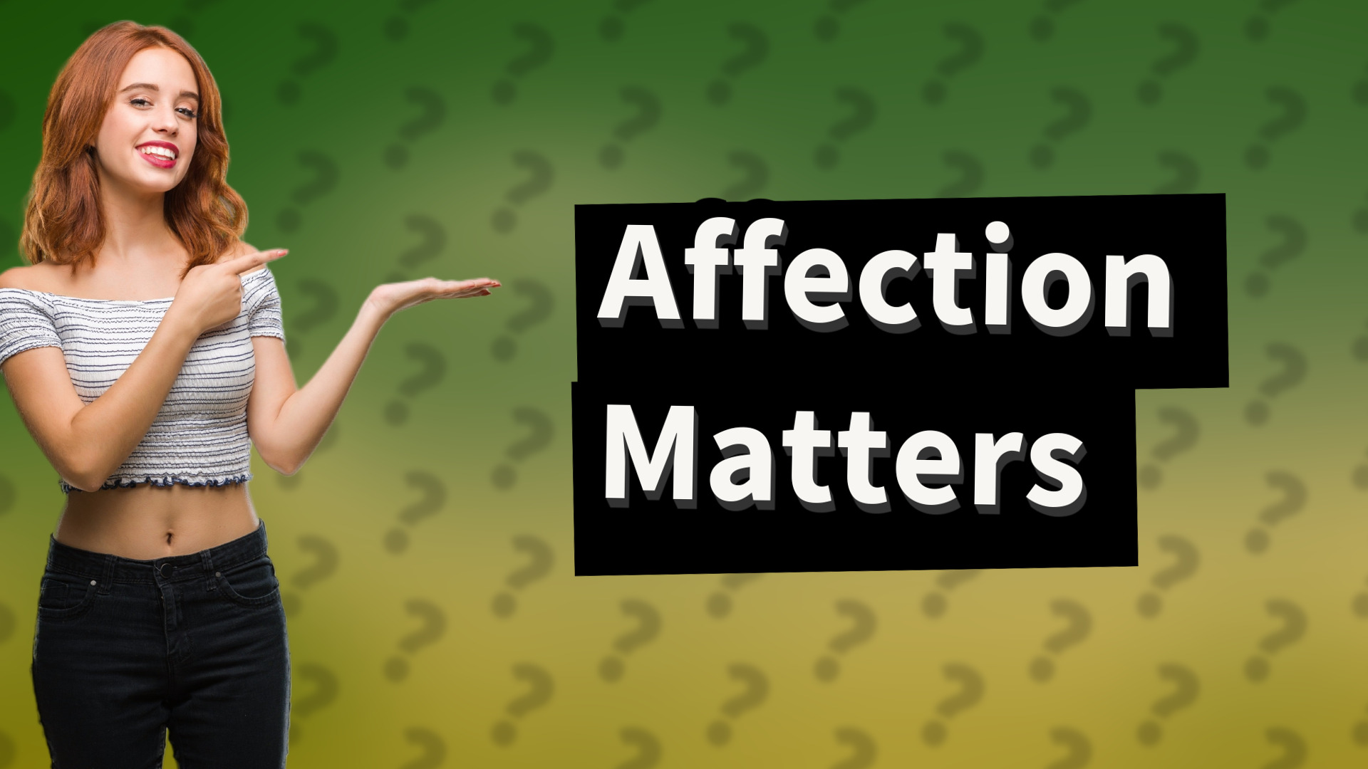 Affection Matters