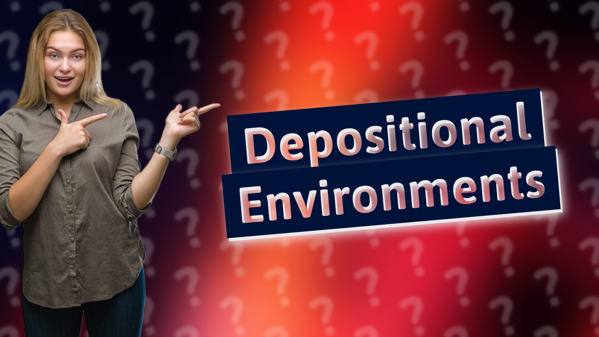 Depositional Environments