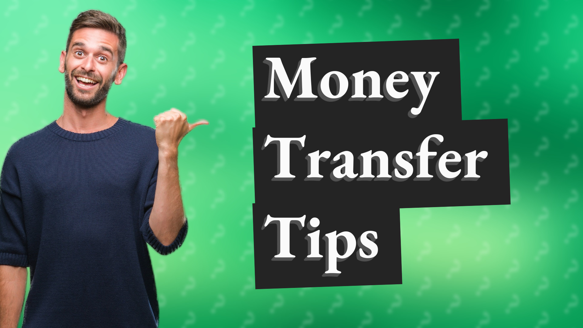 Money Transfer Tips