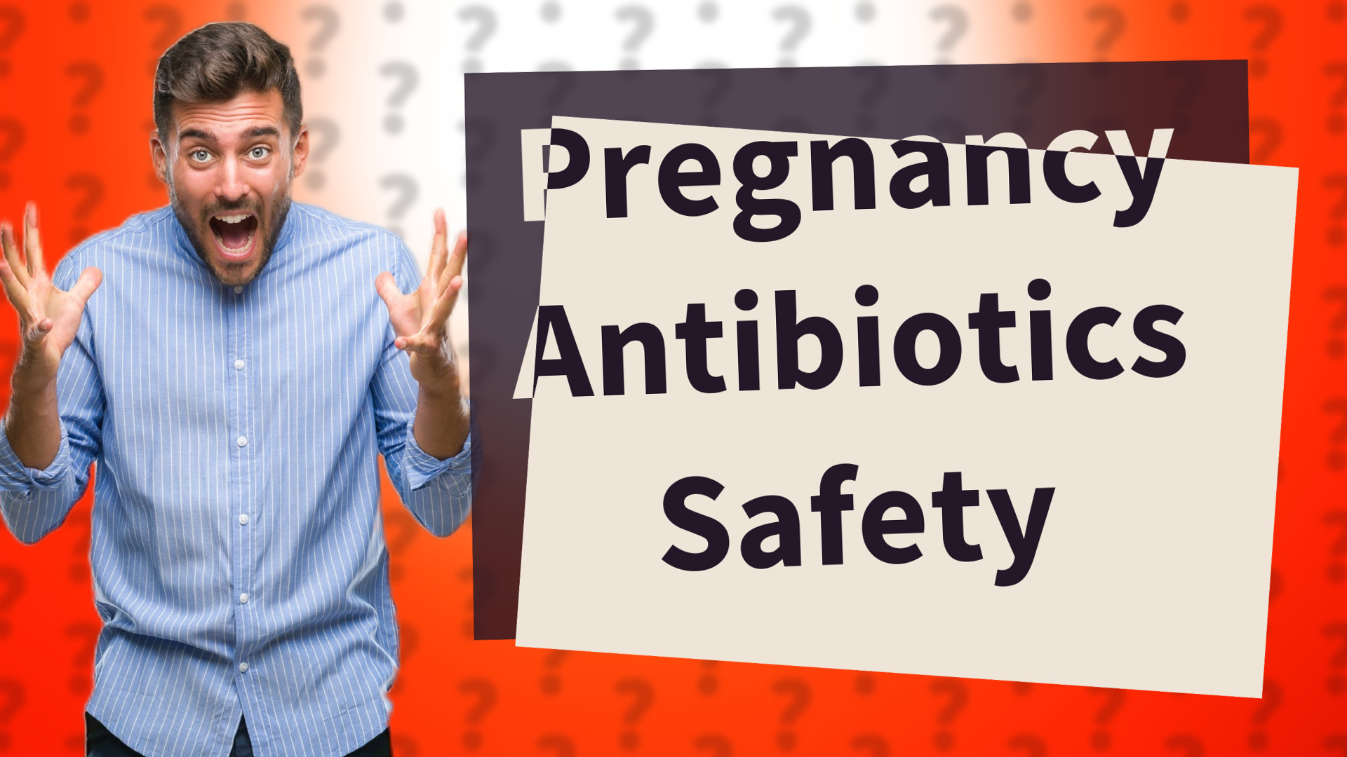 Pregnancy Antibiotics Safety