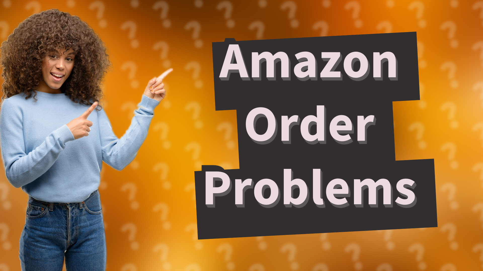 Amazon Order Problems