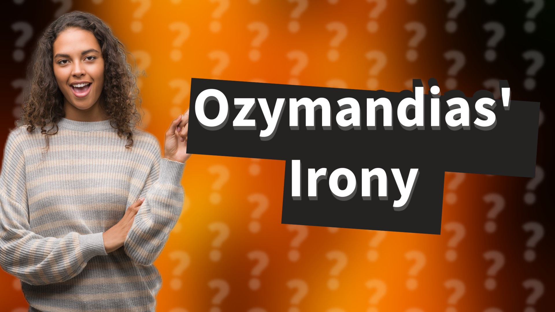 Ozymandias' Irony
