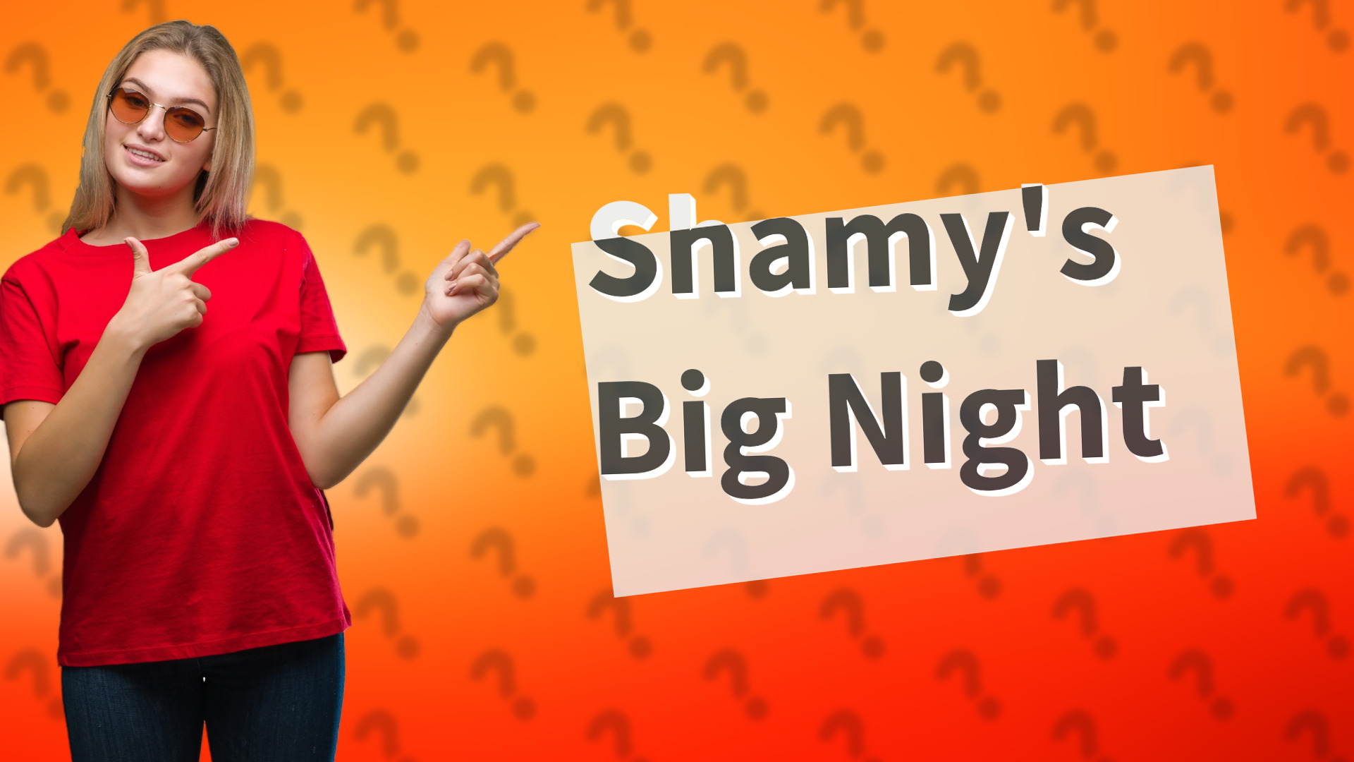 Shamy's Big Night