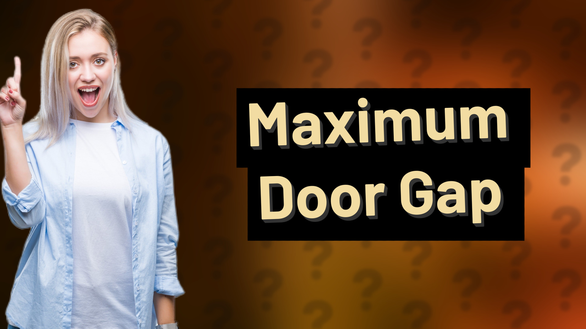 Maximum Door Gap