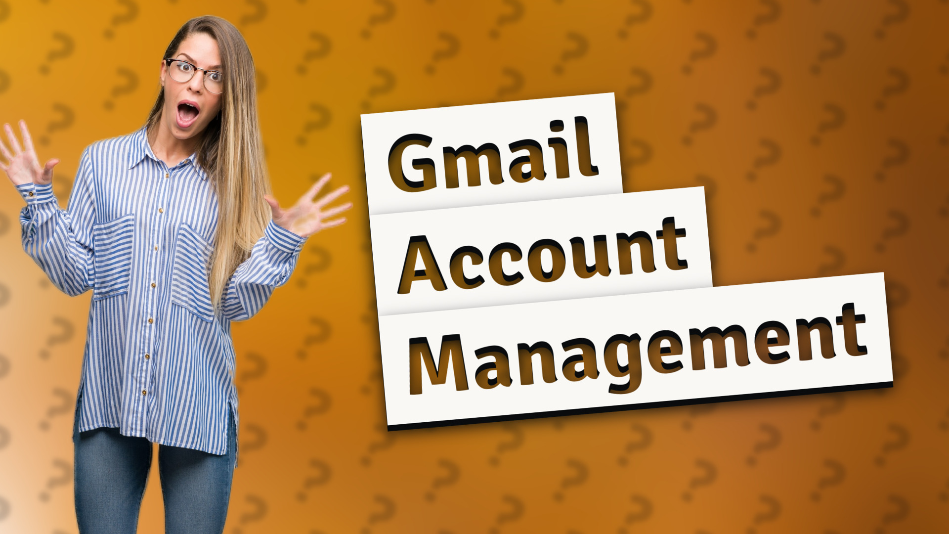Gmail Account Management