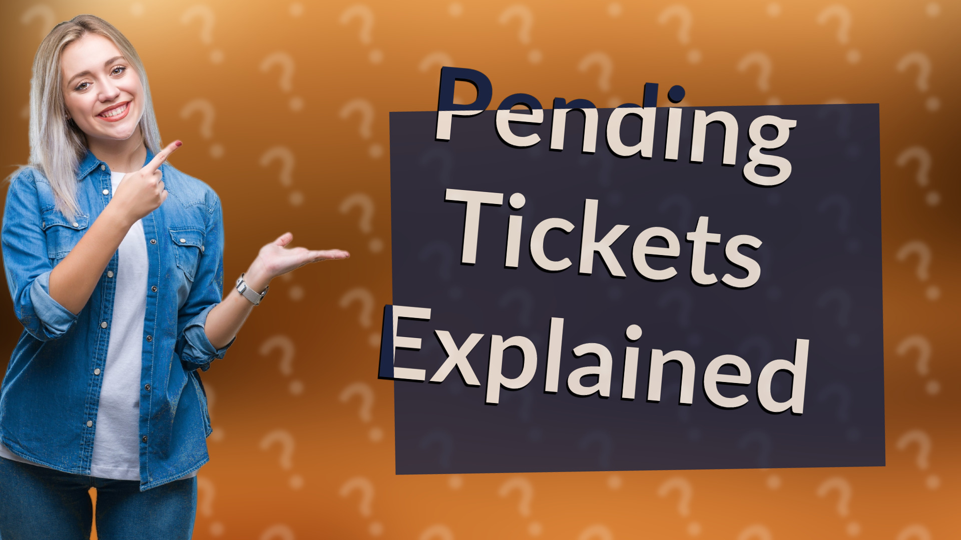 Pending Tickets Explained