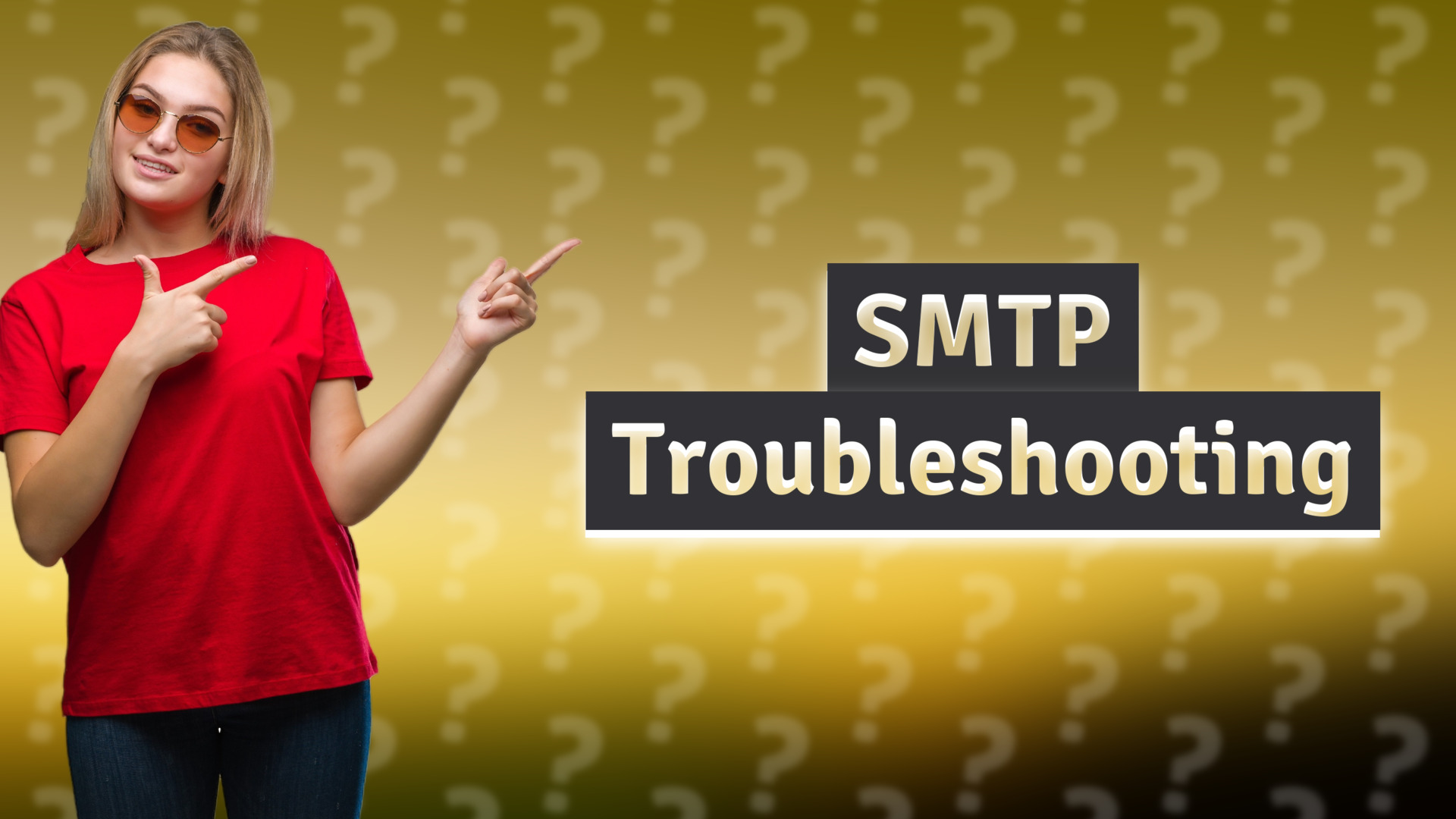 SMTP Troubleshooting