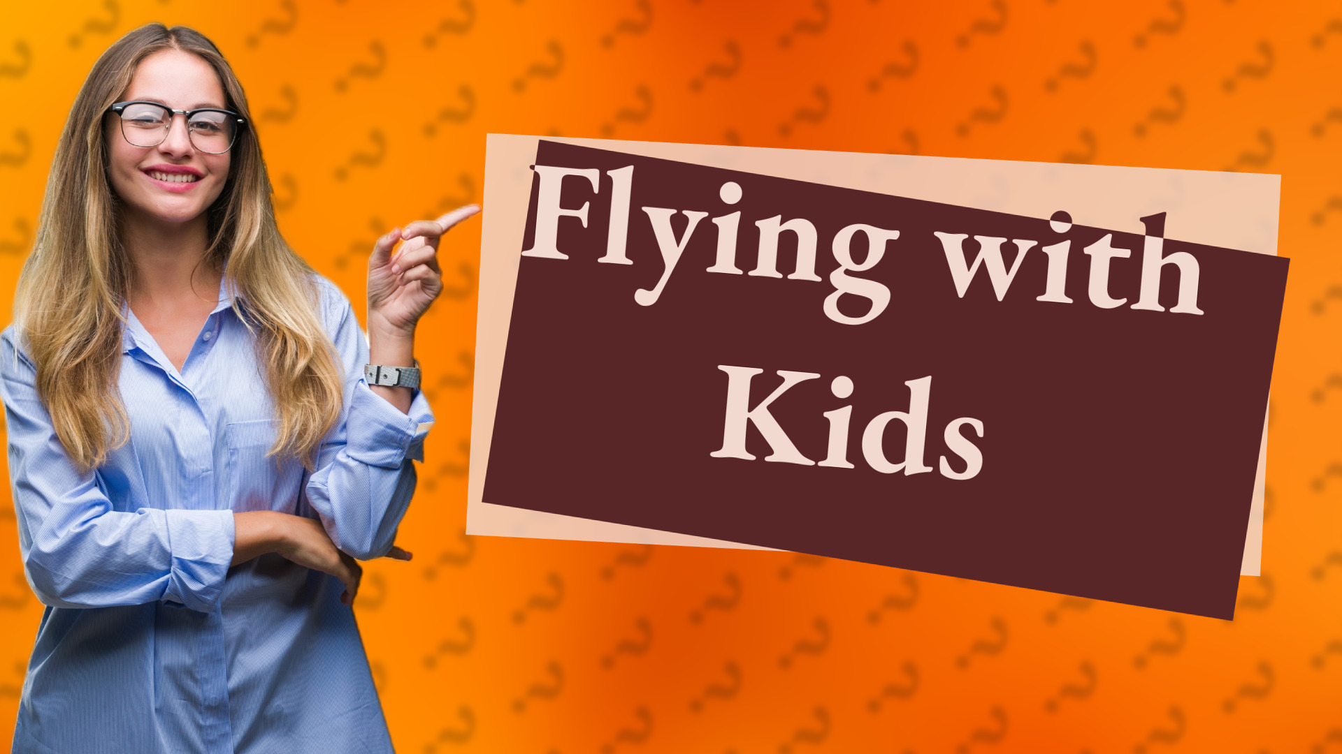 Flying with Kids