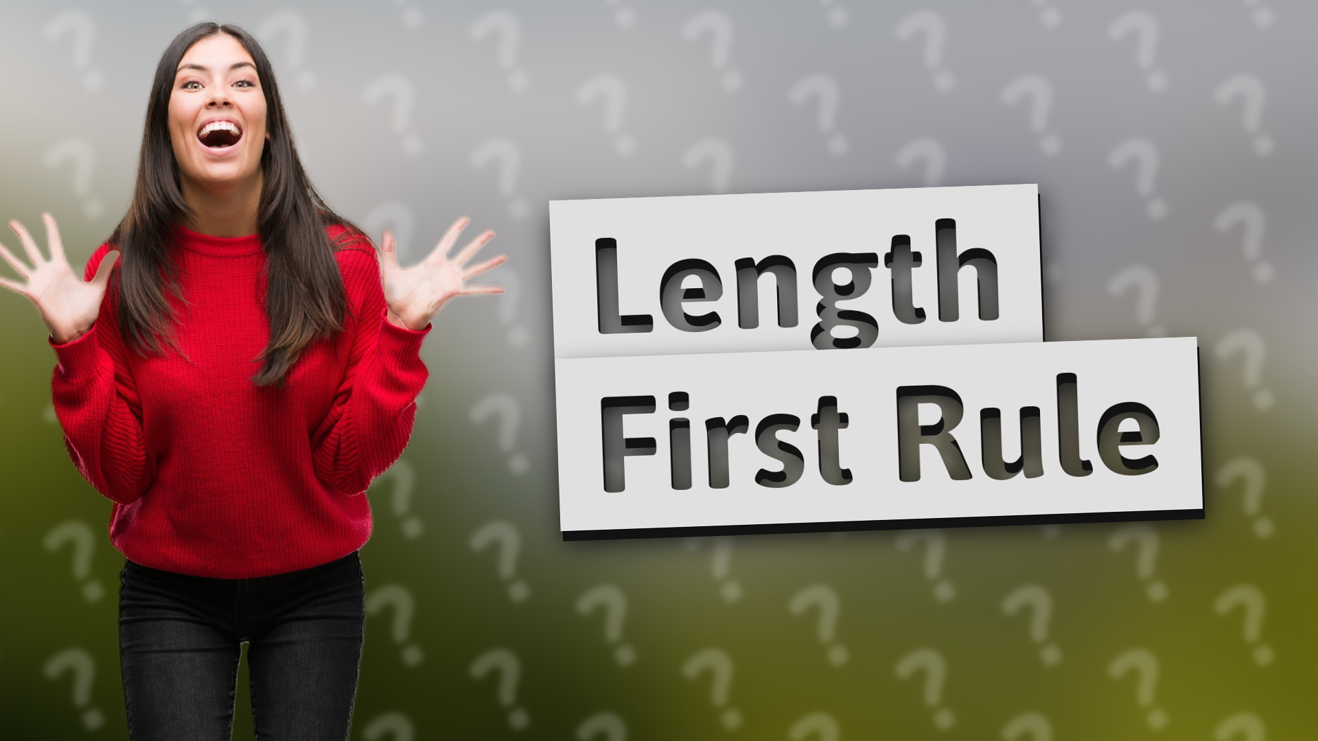Length First Rule