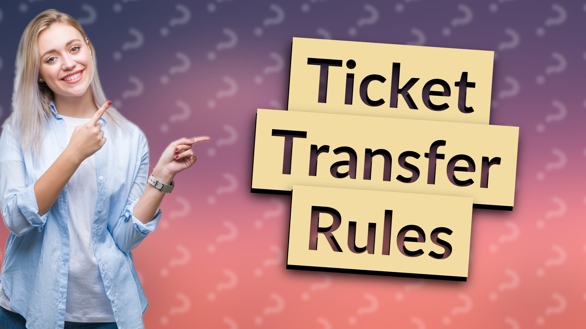 Ticket Transfer Rules