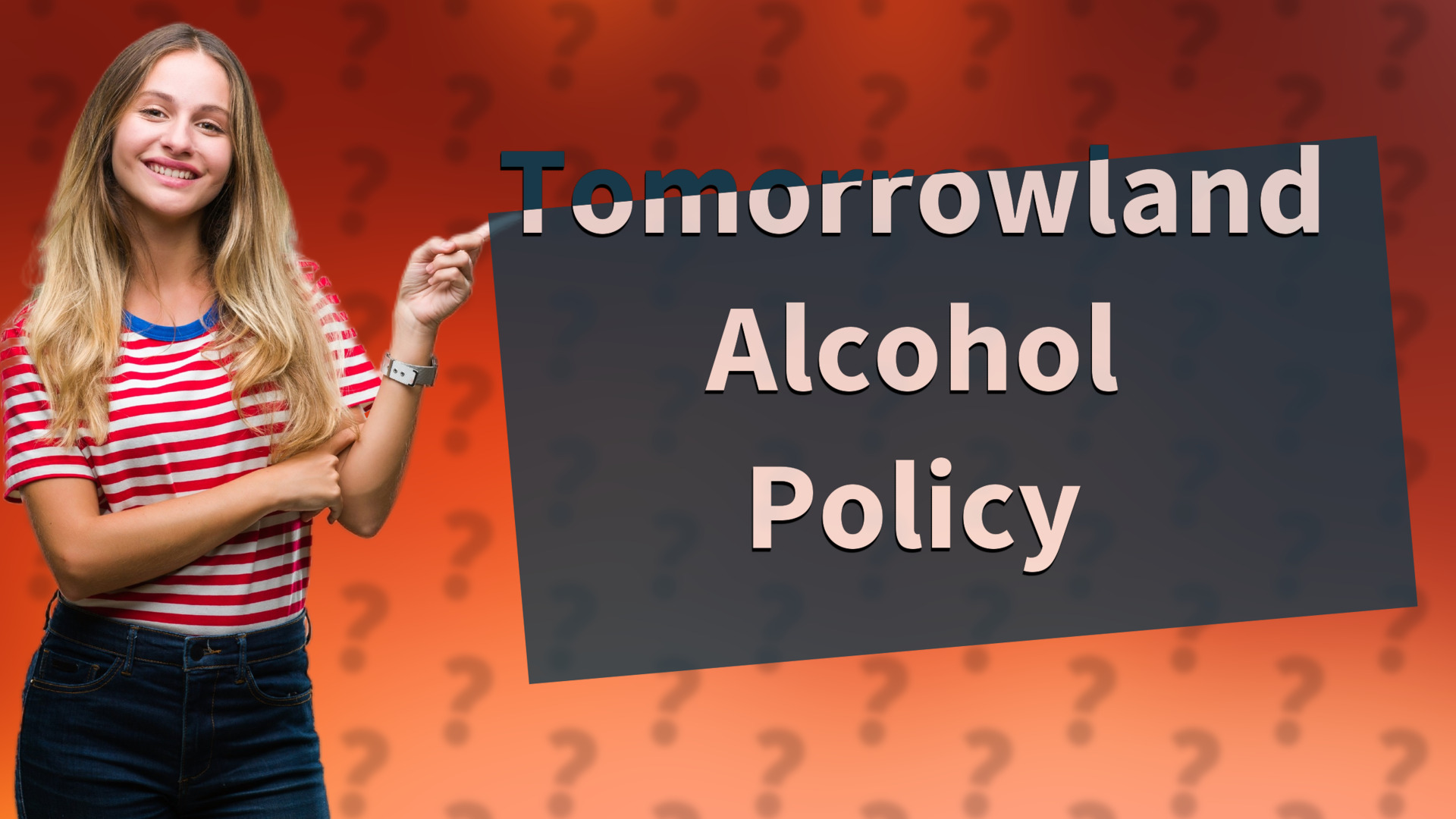 Tomorrowland Alcohol Policy