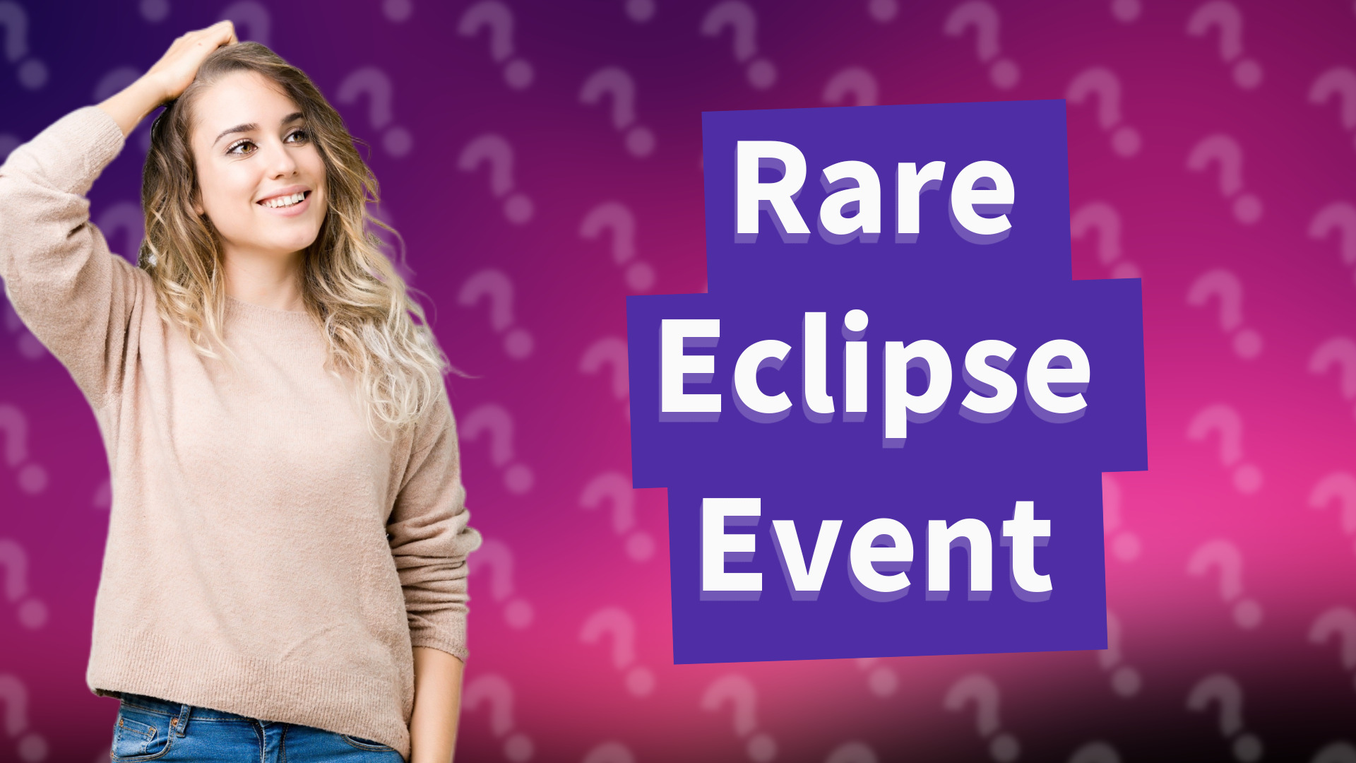 Rare Eclipse Event