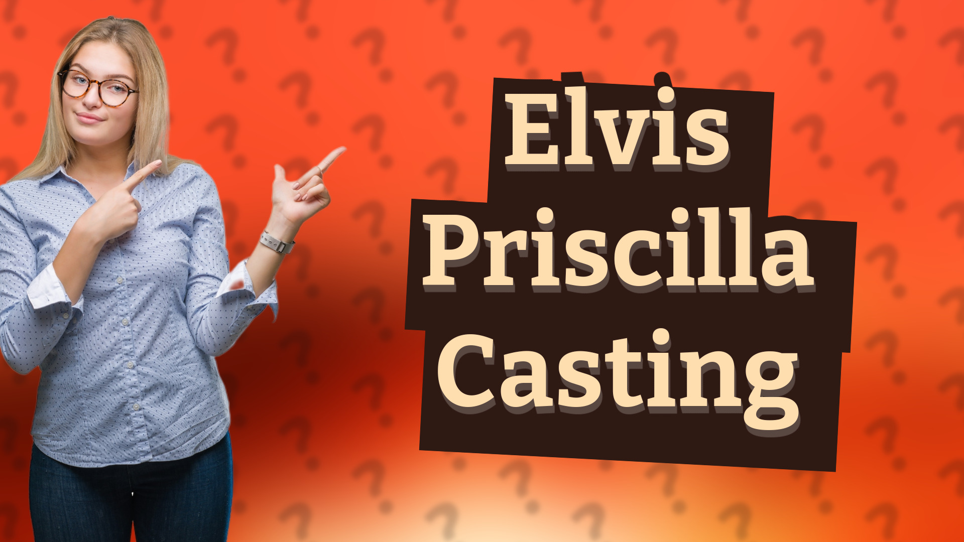 Elvis Priscilla Casting