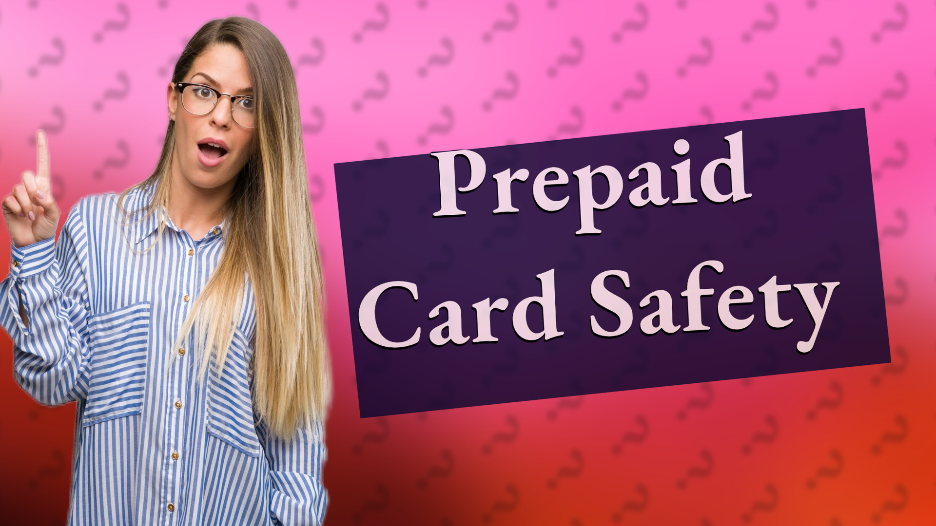Prepaid Card Safety