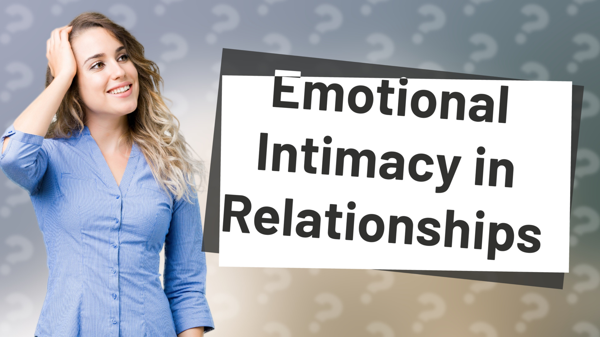 Emotional Intimacy in Relationships