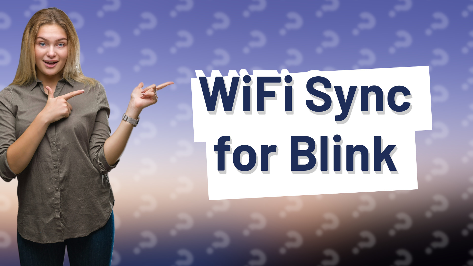 WiFi Sync for Blink
