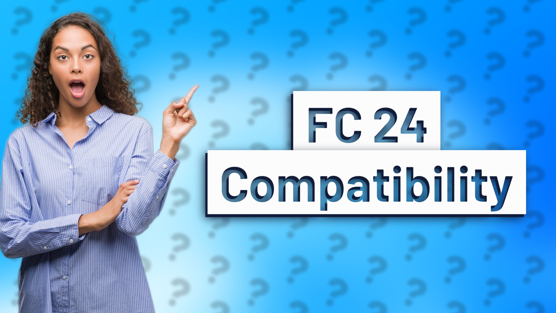 FC 24 Compatibility