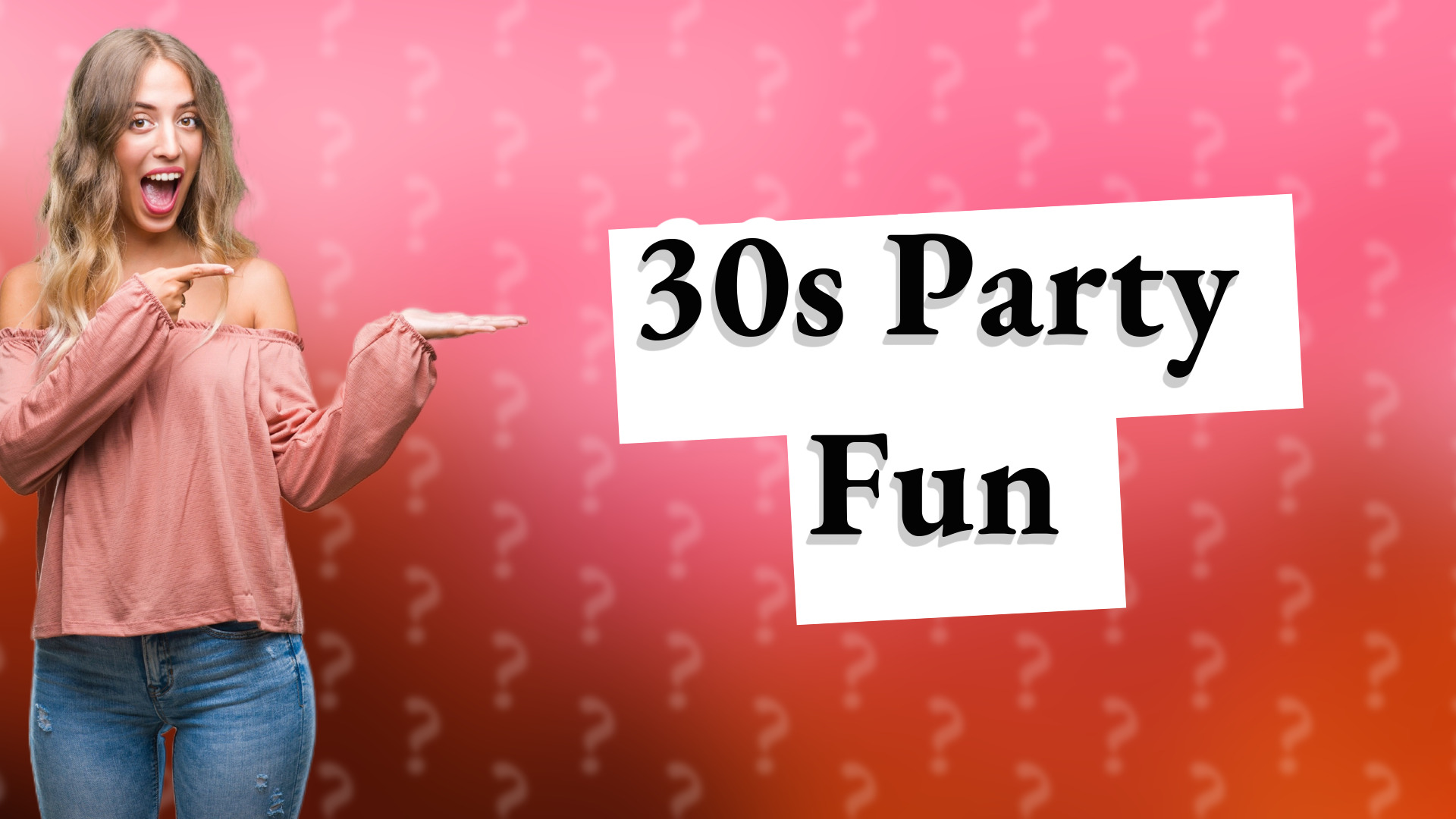 30s Party Fun