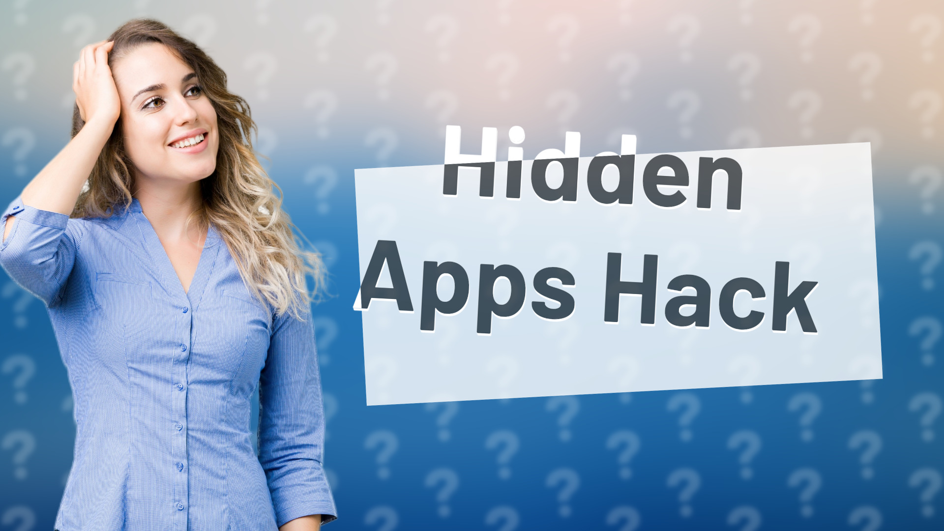 Hidden Apps Hack