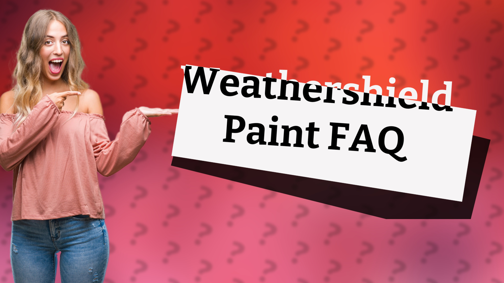 Weathershield Paint FAQ