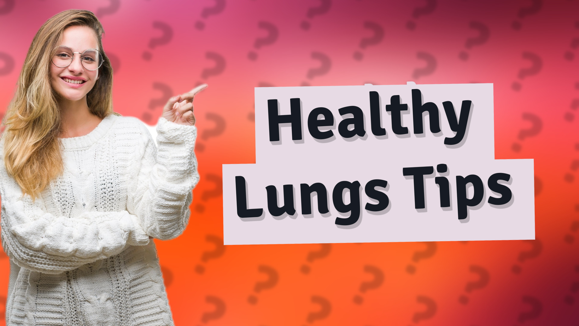 Healthy Lungs Tips