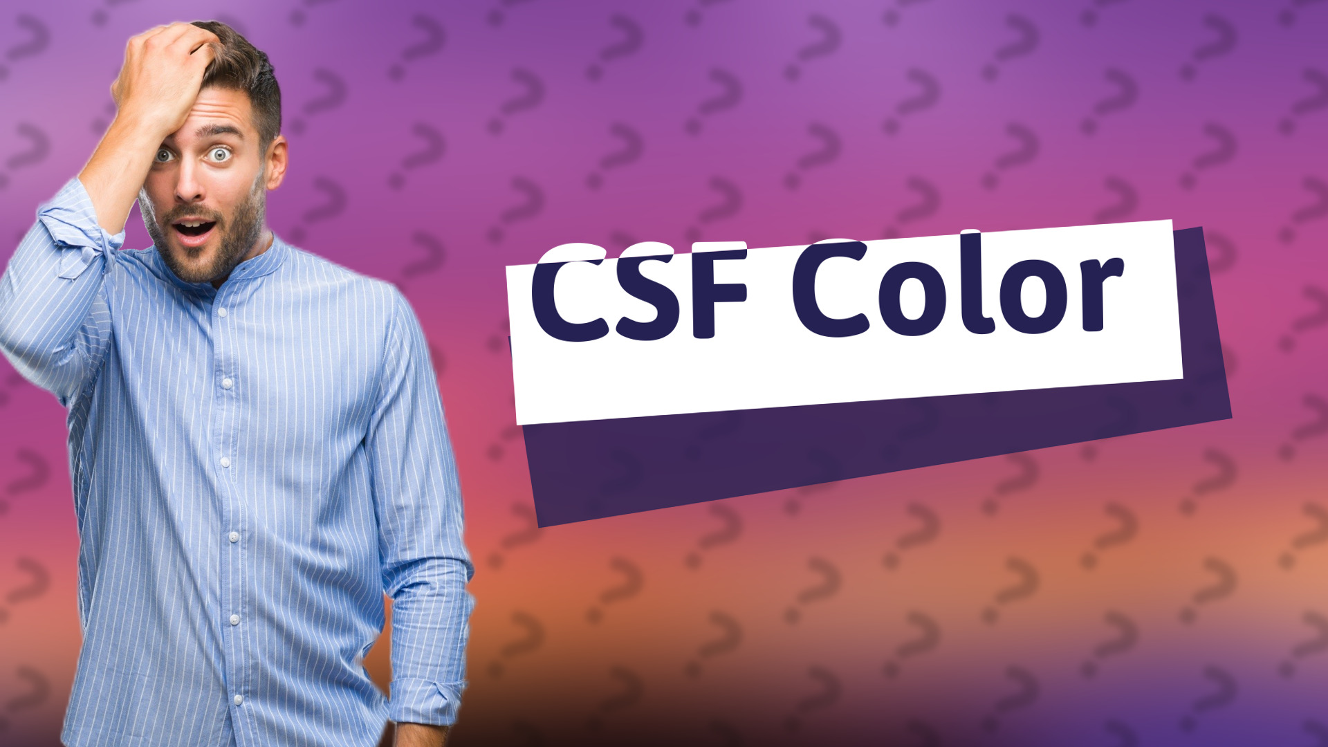 CSF Color