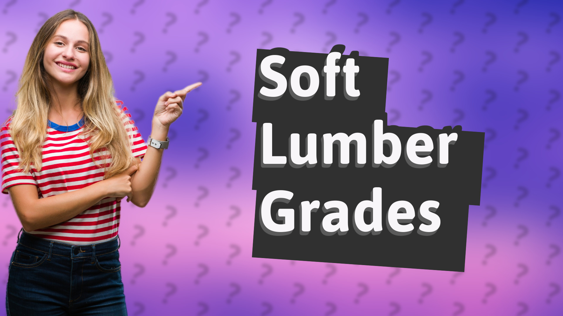 Soft Lumber Grades
