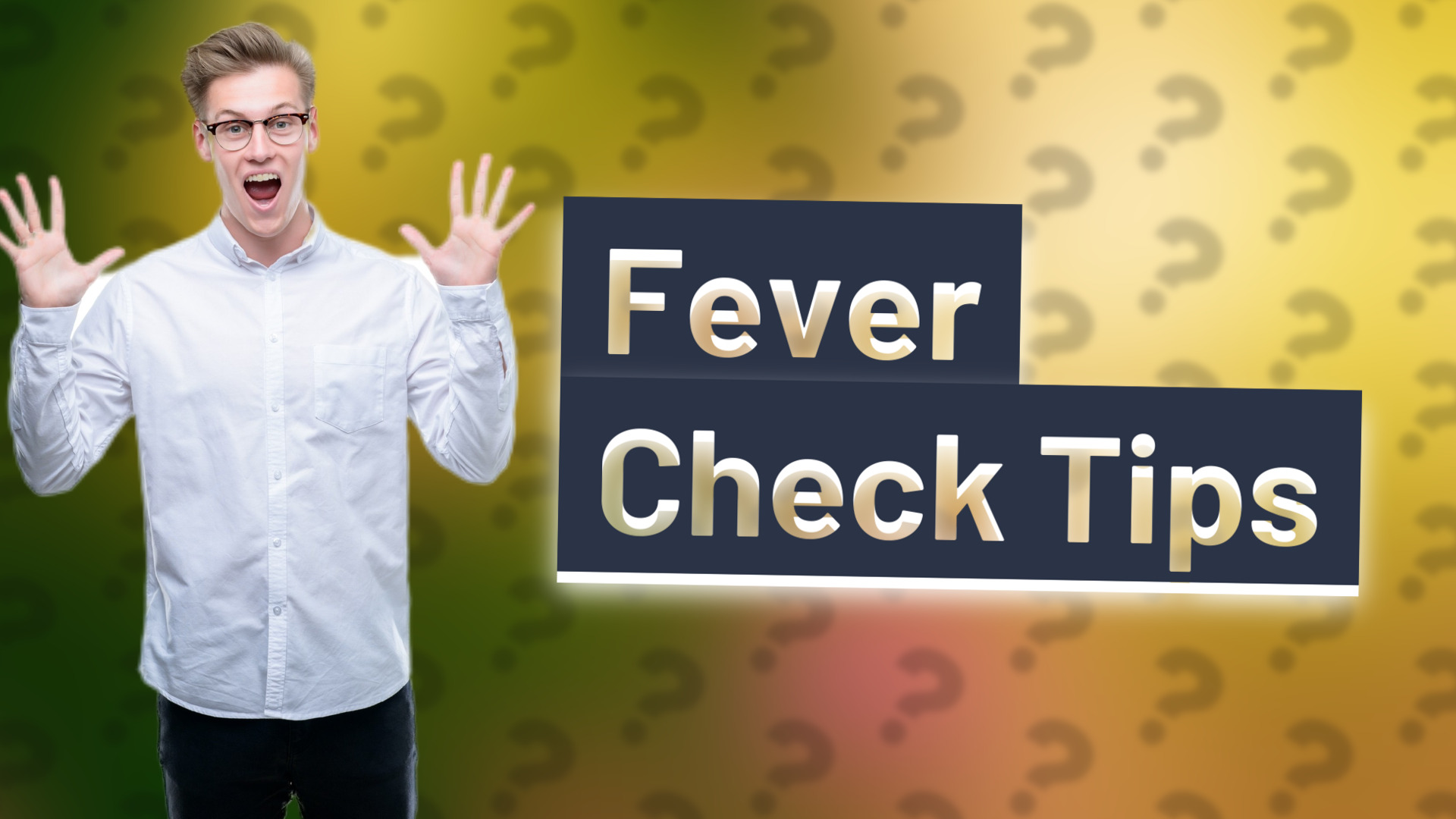 Fever Check Tips