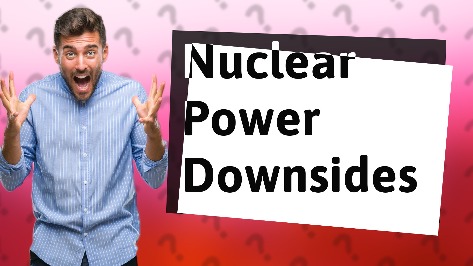 Nuclear Power Downsides